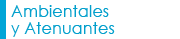 Ambientales y Atenuantes