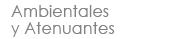 Ambientales y Atenuantes